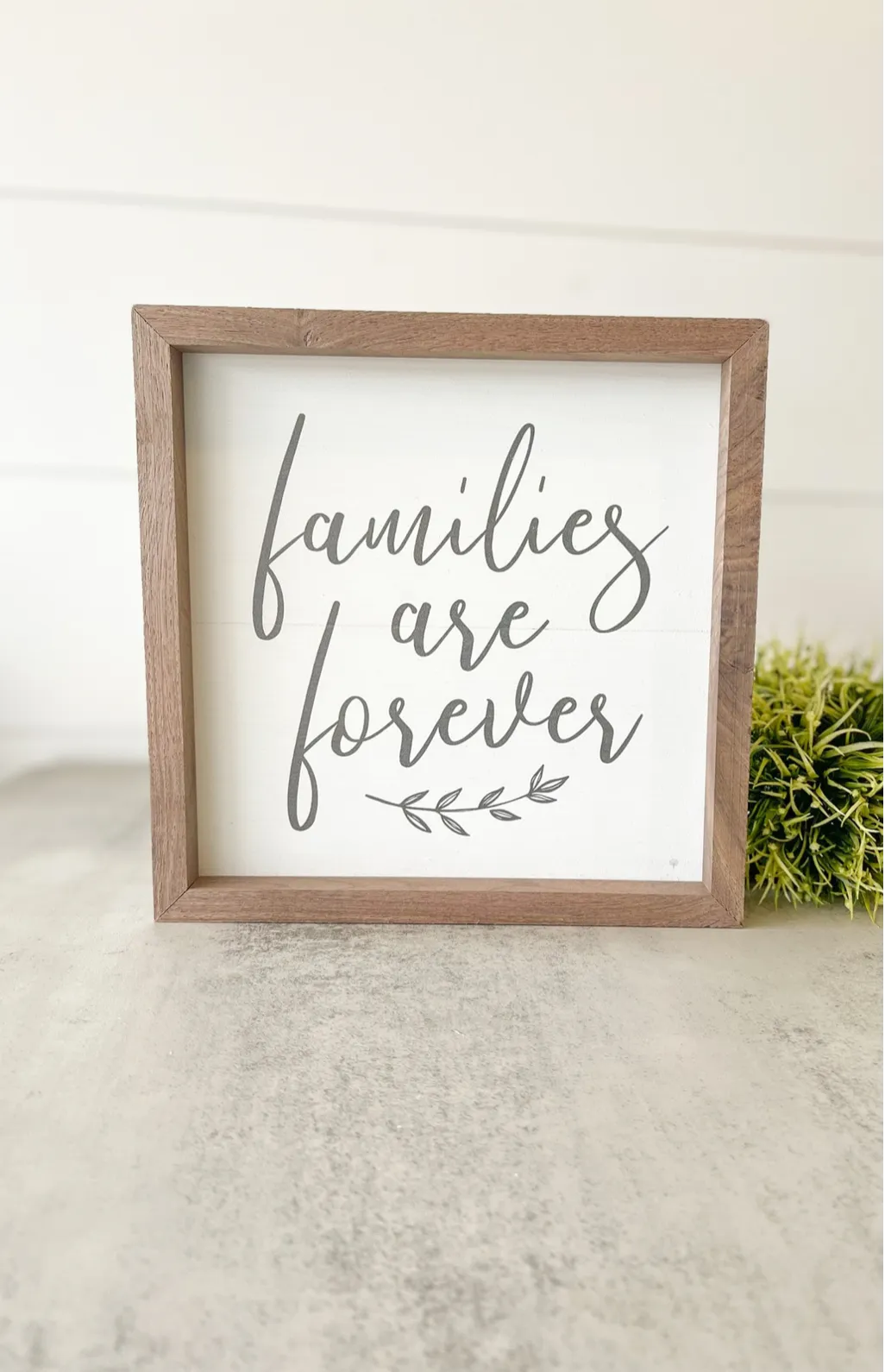 Families are Forever Sign